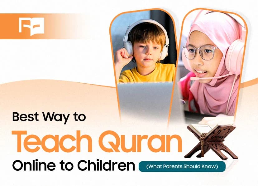 Best Way to Teach Quran Online to Children (What Parents Should Know) Quran Learnings Blog